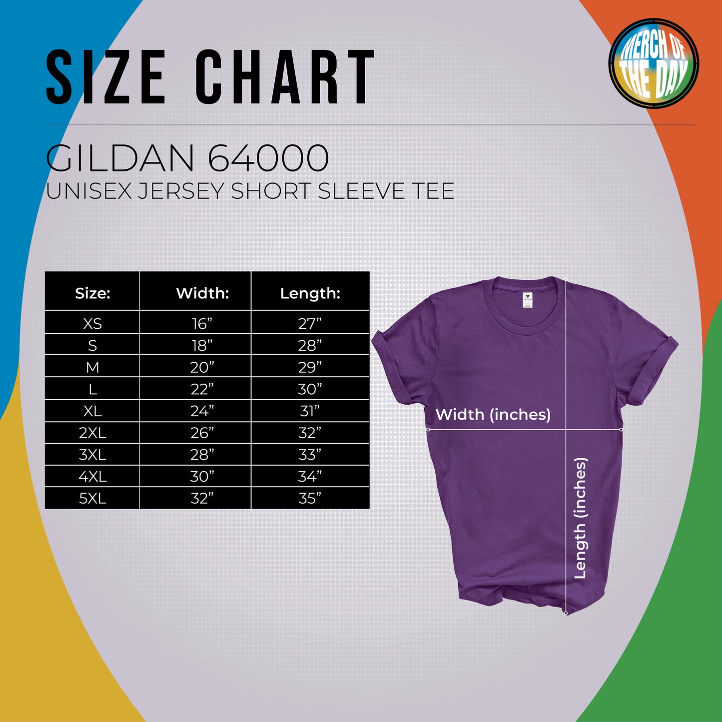 Size chart all sizes are in inches with the first number being the width and the second the length:

XS 18 by 26
S 20 by 27
M 22 by 28
L 24 by 29
XL 26 by 30
2Xl 28 by 31
3XL 30 by 32
4XL 32 by 33
5XL 34 by 34